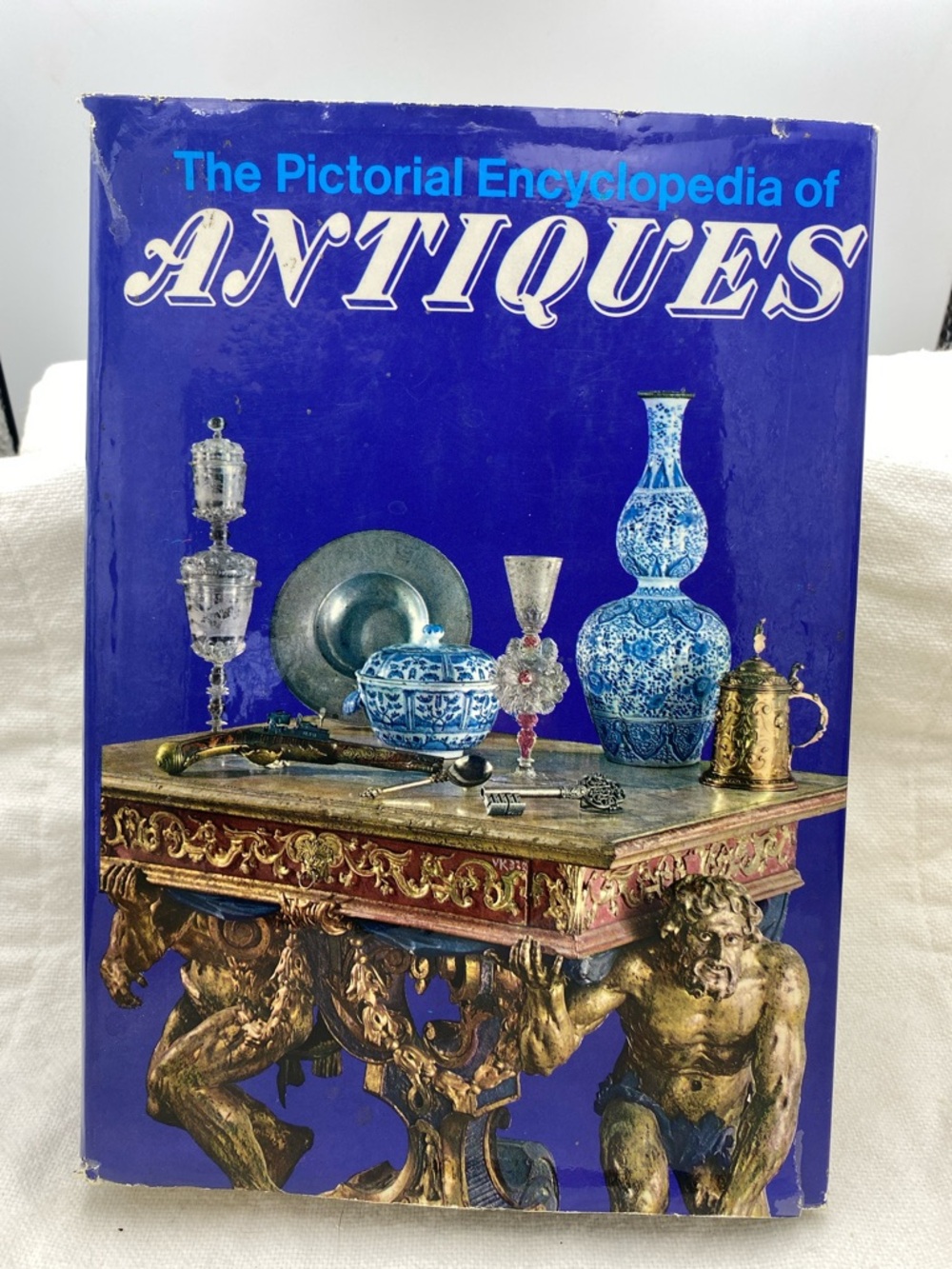 The Pictorial Encyclopedia of Antiques - Hardcover 1978